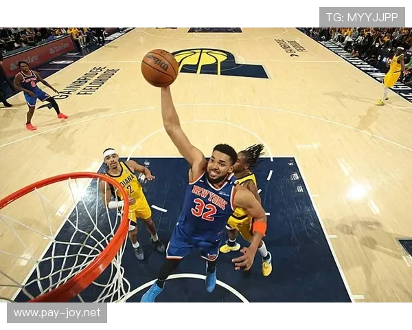 卡尔-安东尼·唐斯内线强攻效率提升显著助力球队重塑进攻体系